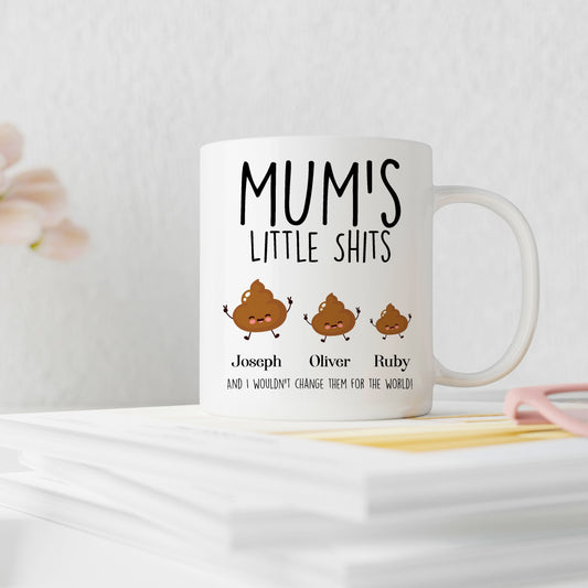 Mum’s Little Shits Mug