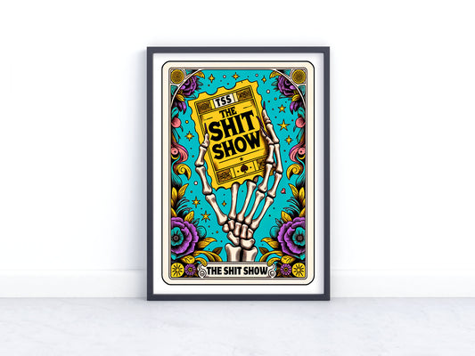 The Shit Show Tarot Print