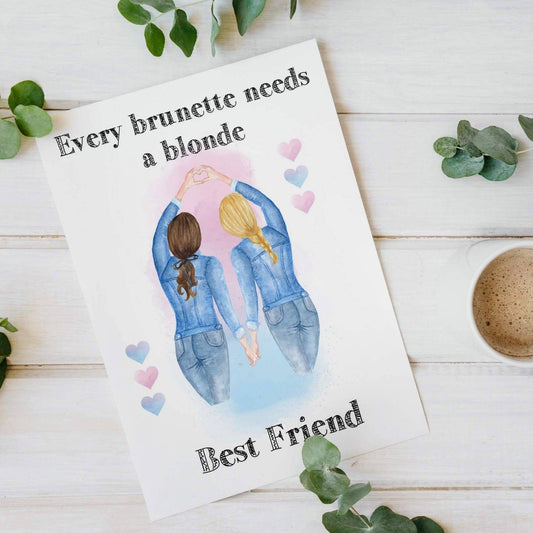 Every Brunette Needs A Blonde Best Friend Card
